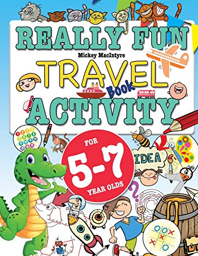 Livre d'activités de voyage vraiment amusant pour les 5-7 ans : livre d'activités ludique et éducatif pour les enfants de cinq à sept ans