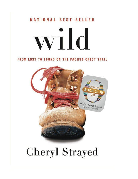 Wild : De l'égarement à la découverte sur le sentier Pacific Crest (Le club de lecture d'Oprah 2.0)