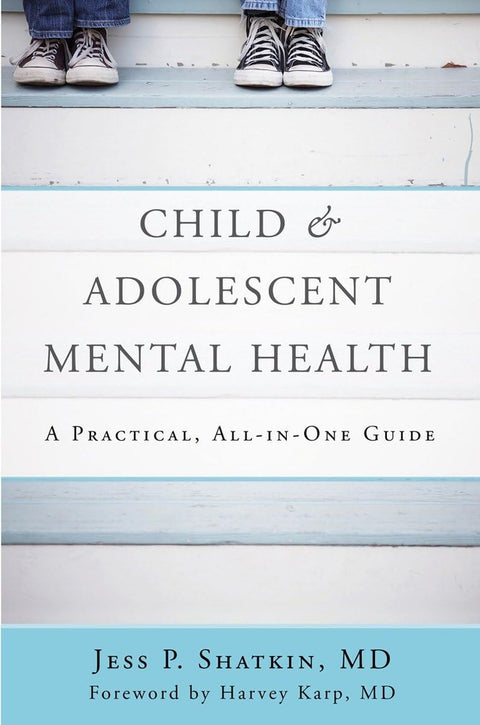 Santé mentale des enfants et des adolescents : un guide pratique tout-en-un