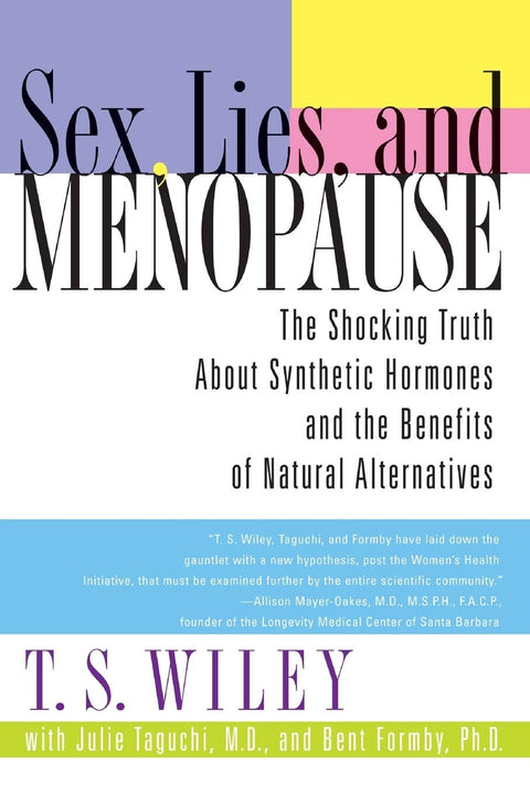 Sexe, mensonges et ménopause : la vérité choquante sur les hormones de synthèse et les bienfaits des alternatives naturelles