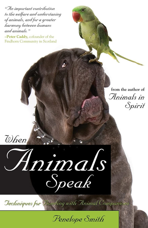 Quand les animaux parlent : Techniques pour créer des liens avec ses compagnons animaux (série Animal Talk)