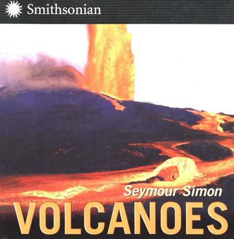 Volcanoes: A picture book journey through Earth's fiery mountains, hidden islands, and undersea eruptions―perfect for young scientists ages 6-10