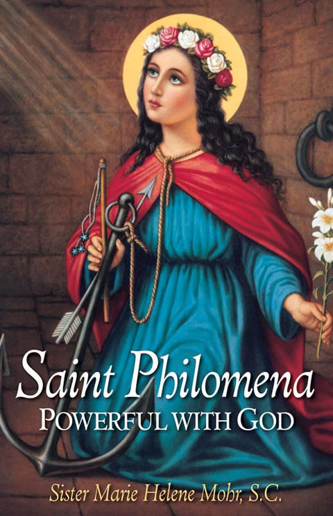 Sainte Philomène : Puissante auprès de Dieu