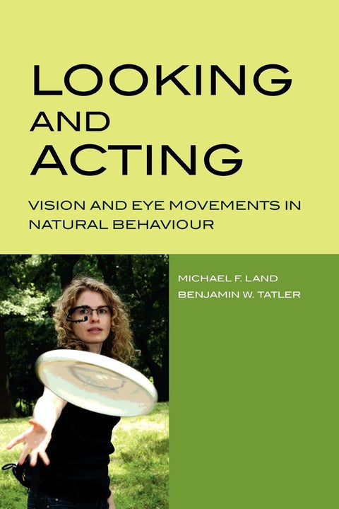 Regarder et agir : la vision et les mouvements oculaires dans les comportements naturels