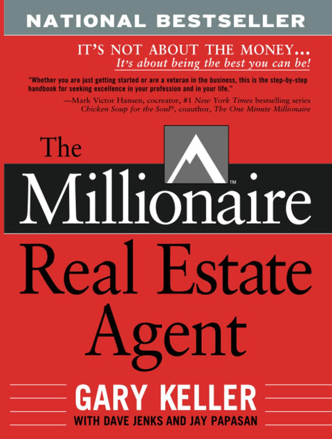 The Millionaire Real Estate Agent : Ce n'est pas une question d'argent... c'est une question de donner le meilleur de soi-même !
