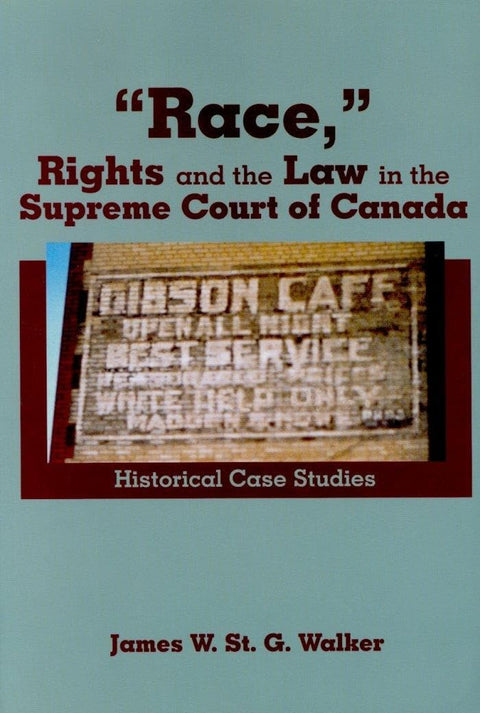 « Race », droits et droit à la Cour suprême du Canada : études de cas historiques