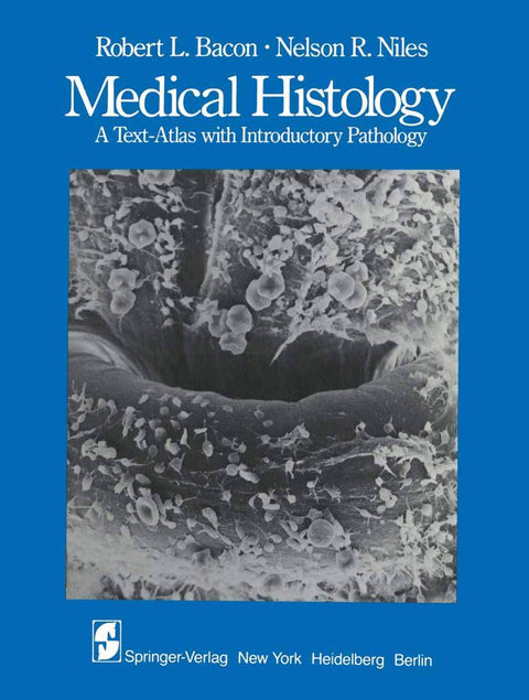 Histologie médicale : atlas-textuel avec introduction à la pathologie