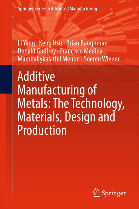 Fabrication additive de métaux : technologie, matériaux, conception et production