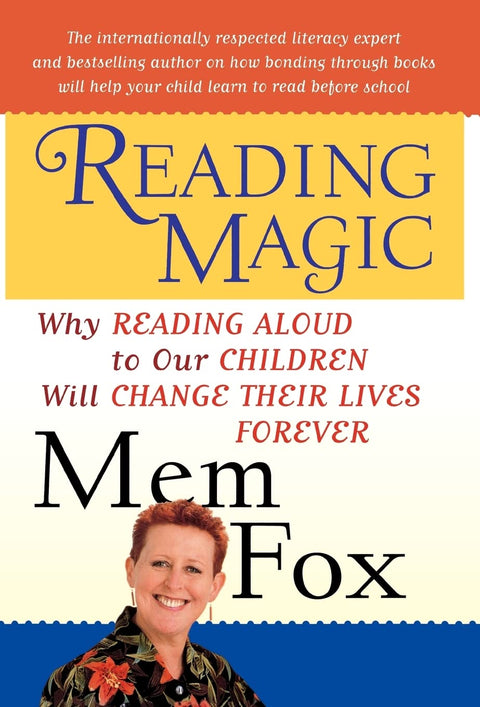 Reading Magic: Why Reading Aloud to Our Children Will Change Their Lives Forever (Harvest Original)