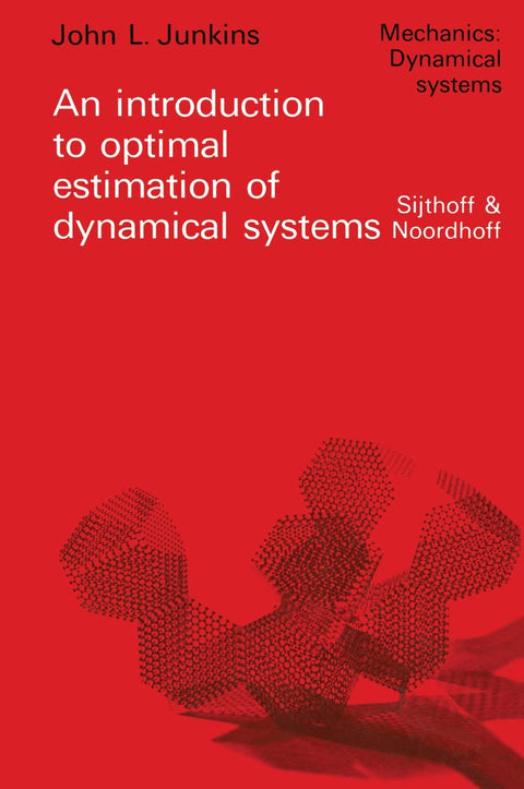 Introduction à l'estimation optimale des systèmes dynamiques (Mécanique : Systèmes dynamiques)