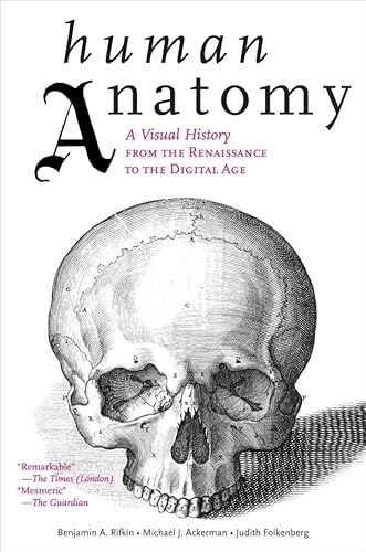 Anatomie humaine : une histoire visuelle de la Renaissance à l'ère numérique