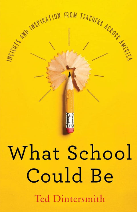 Ce que l’école pourrait être : réflexions et sources d’inspiration d’enseignants de partout aux États-Unis