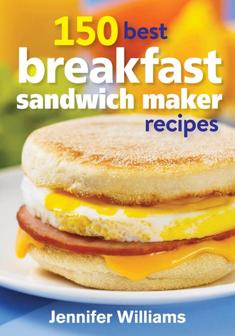 150 meilleures recettes de croque-matin à préparer avec votre appareil