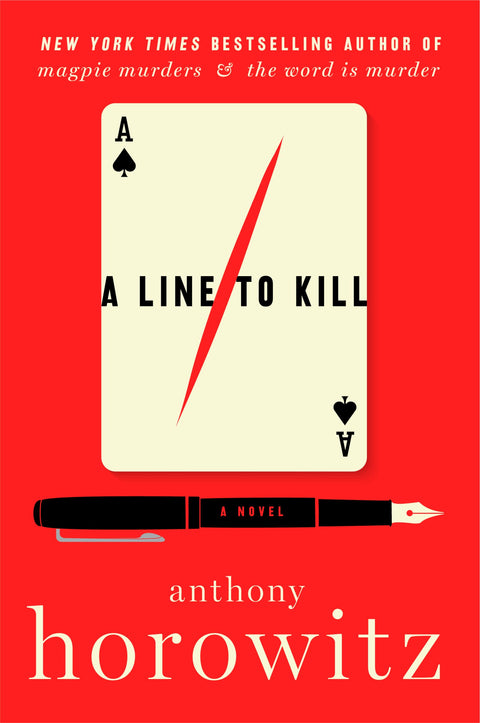 Line to Kill: A Novel: 3 (Hawthorne and Horowitz Mysteries, 3)