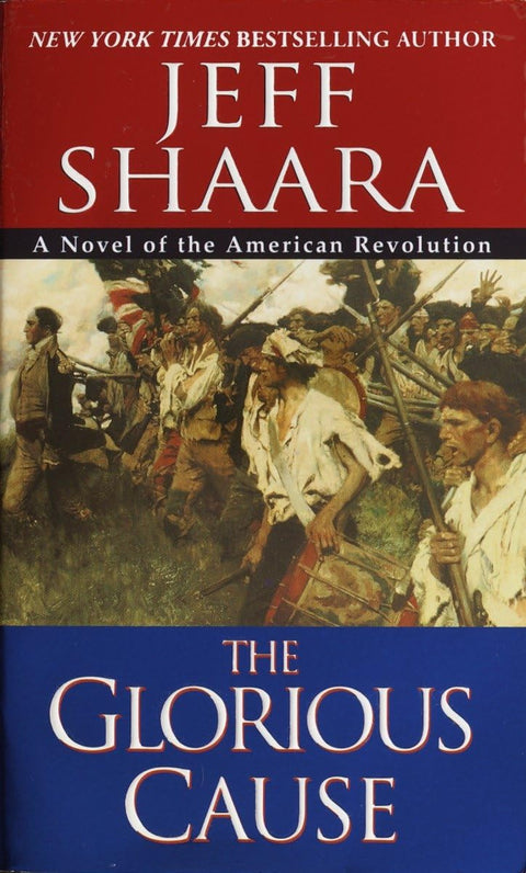 La cause glorieuse (la guerre d’indépendance des États-Unis)