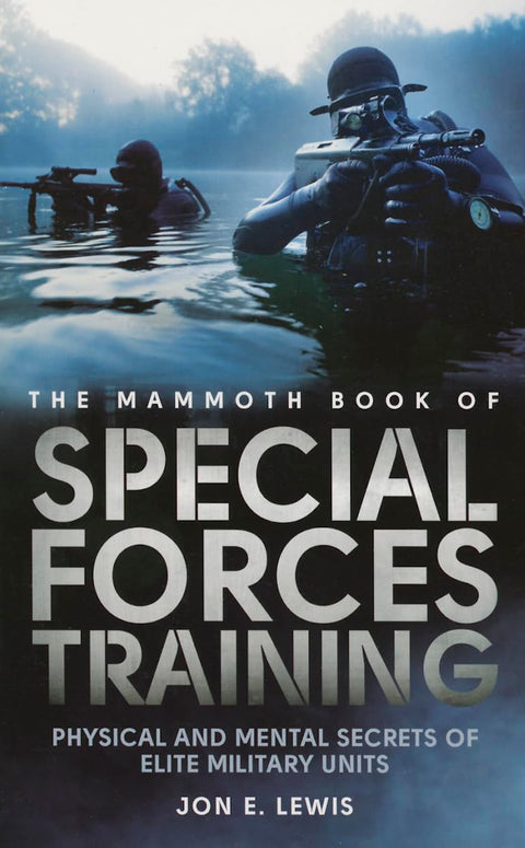 THE MAMMOTH BOOK OF SPECIAL FORCES TRAINING