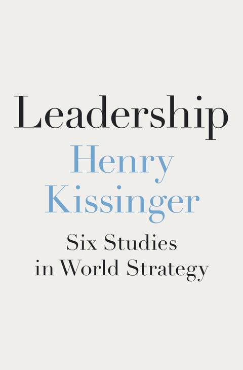 Leadership : six études de stratégie mondiale