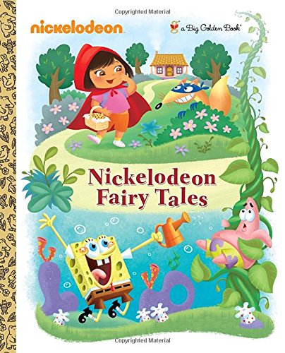 Nickelodeon Fairy Tales (Nickelodeon) (Big Golden Book)