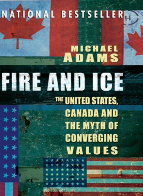Feu et glace : les États-Unis, le Canada et le mythe de la convergence des valeurs