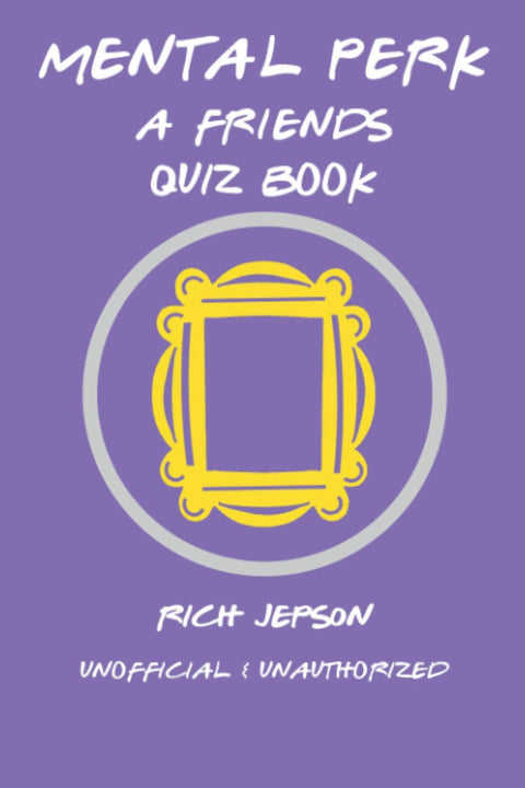 Mental Perk : Un livre de quiz sur Friends