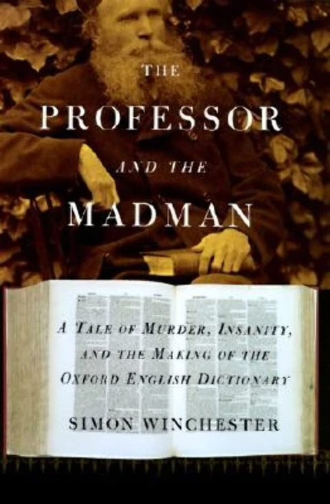 Le professeur et le fou : Une histoire de meurtre, de folie et de l’élaboration de l’Oxford English Dictionary