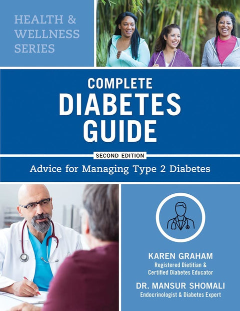 Complete Diabetes Guide: Advice for Managing Type 2 Diabetes