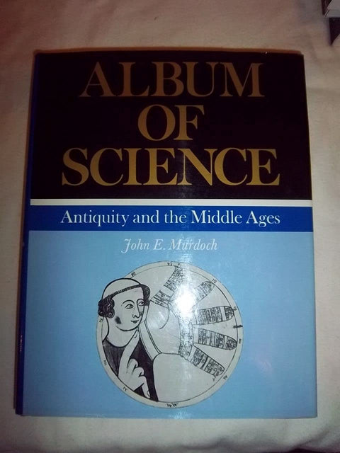 Antiquité et Moyen Âge (Collection Album de la science)