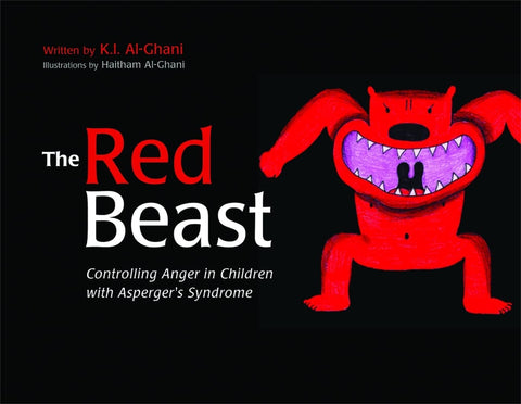 La Bête rouge : Apprendre aux enfants avec un syndrome d'Asperger à maîtriser leur colère (Livres d'histoires colorées pour enfants de K.I. Al-Ghani)
