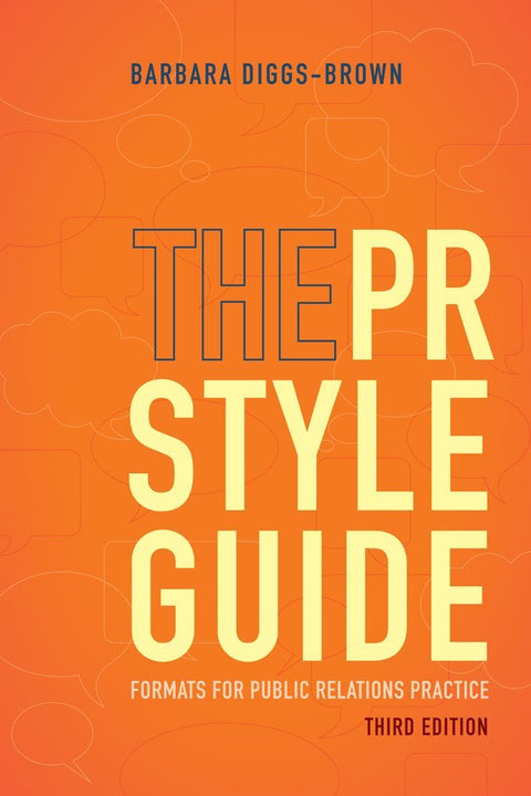 Le guide de style des relations publiques : formats de la pratique des relations publiques