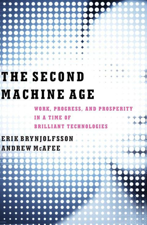 Le deuxième âge des machines : Travail, progrès et prospérité à l'heure des technologies brillantes