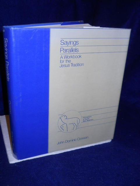 Sayings Parallels: A Workbook for the Jesus Tradition (Foundations and Facets: New Testament)