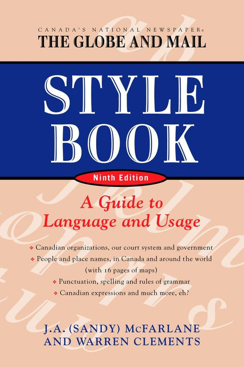 Le guide de style du Globe and Mail, neuvième édition : un guide de la langue et de son usage