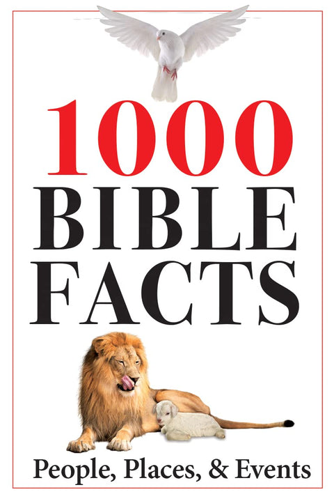 1000 faits bibliques : personnages, lieux et événements
