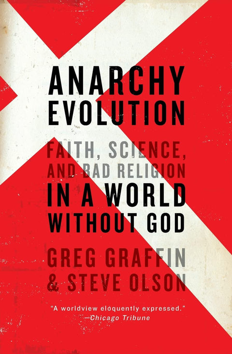 L’évolution de l’anarchie : foi, science et mauvaise religion dans un monde sans Dieu