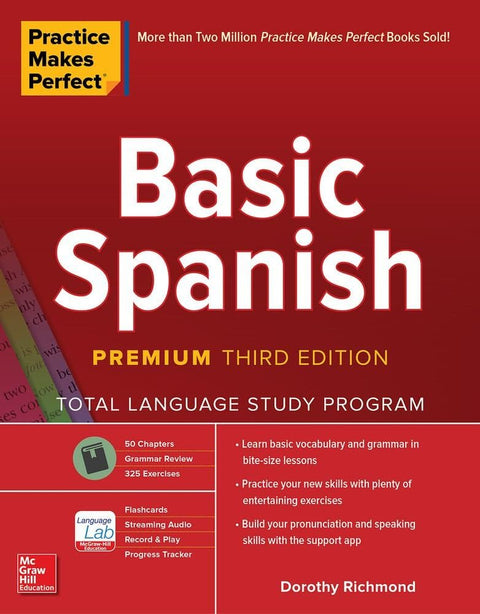 La pratique rend parfait : Espagnol de base, troisième édition premium