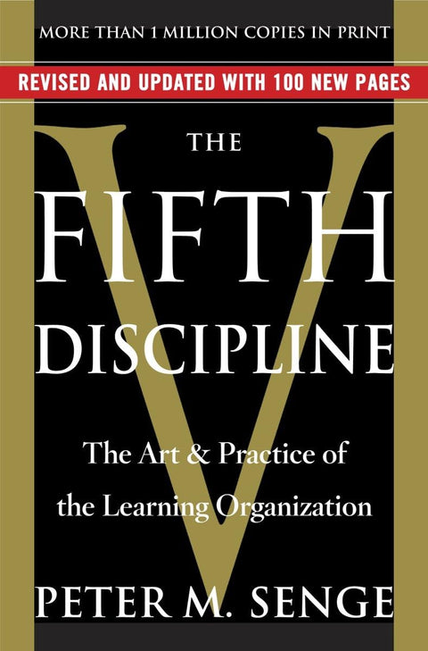 La Cinquième Discipline : L'art et la pratique de l'organisation apprenante