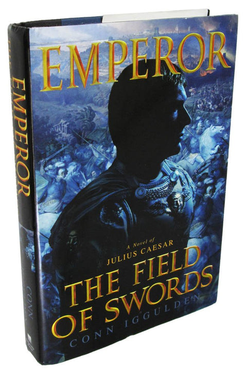 Le Champ des épées (L’Empereur, tome 3)