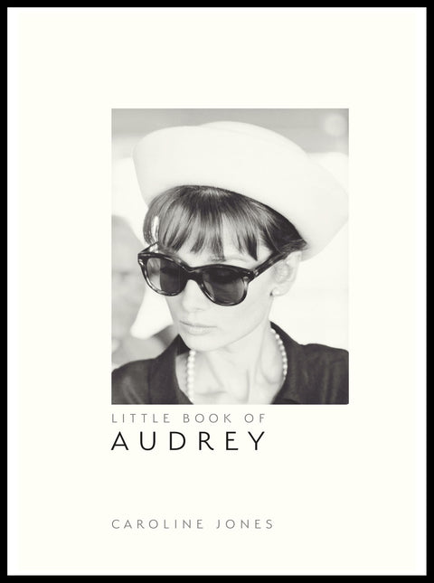 Le petit livre d’Audrey Hepburn : nouvelle édition (Les petits livres de mode, 4)