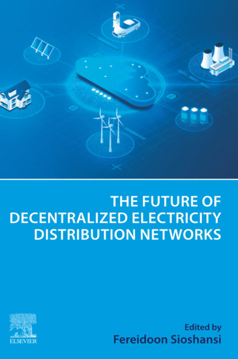 Future of Decentralized Electricity Distribution Networks: A Novel