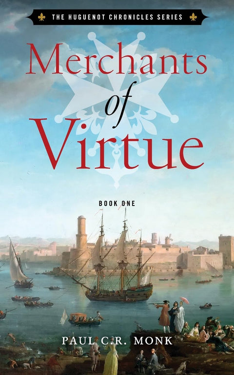 Marchands de vertu (Les Chroniques huguenottes)