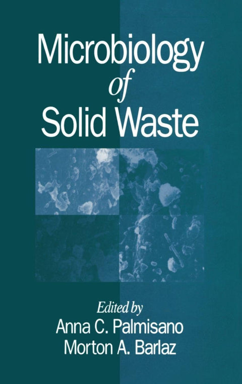 Microbiologie des déchets solides : 3 (Microbiologie des environnements extrêmes et inhabituels)