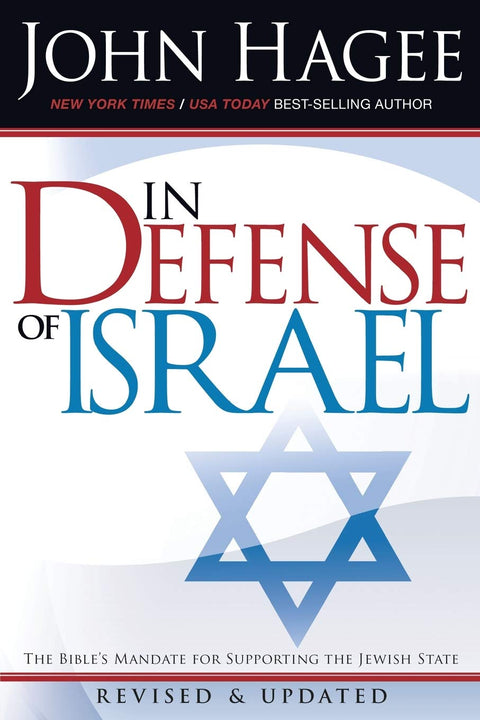 In Defense of Israel, Revised: The Bible's Mandate for Supporting the Jewish State