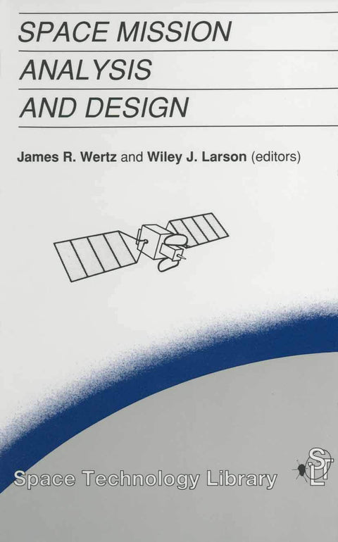 Analyse et conception des missions spatiales (Bibliothèque de technologie spatiale, 2)