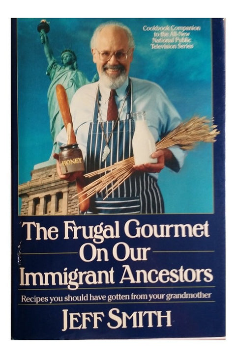 Le Frugal Gourmet sur nos ancêtres immigrés : des recettes que vous auriez dû tenir de votre grand-mère