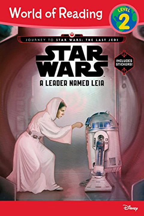 World of Reading : Journey to Star Wars: Les Derniers Jedi : Une dirigeante nommée Leia (Lecteur niveau 2) : (Niveau 2)