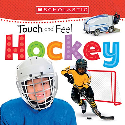Scholastic Petits Apprenants : Le hockey à toucher et à sentir
