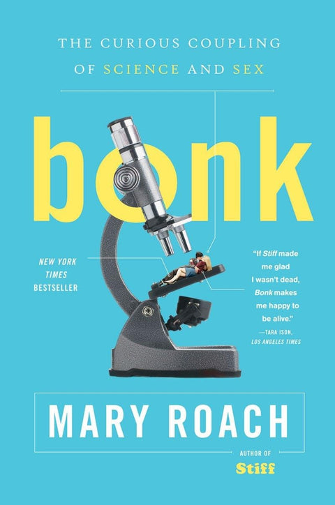 Bonk: The Curious Coupling of Science and Sex