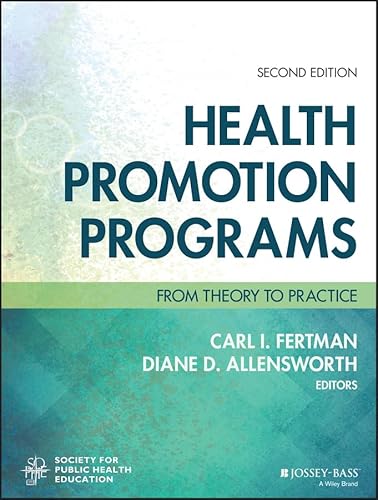 Programmes de promotion de la santé : de la théorie à la pratique (Jossey-Bass Public Health)