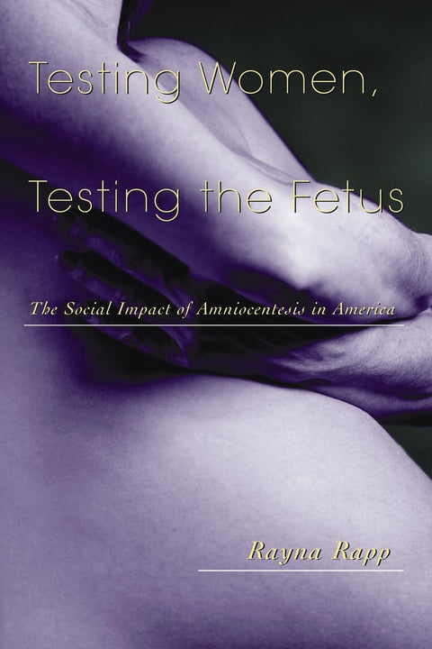 Tester les femmes, tester le fœtus : l'impact social de l'amniocentèse aux États-Unis