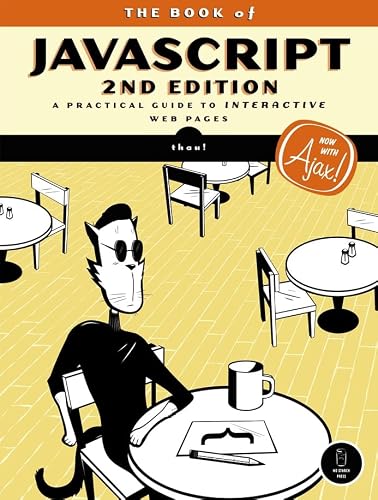 The Book of JavaScript: A Practical Guide to Interactive Web Pages